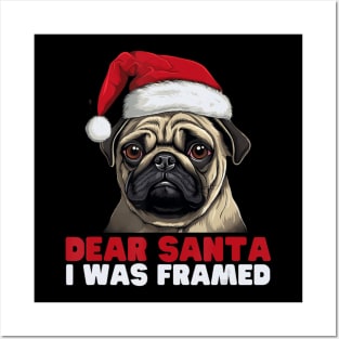 Dear Santa I Was Framed Pug Christmas Pajamas Xmas Posters and Art